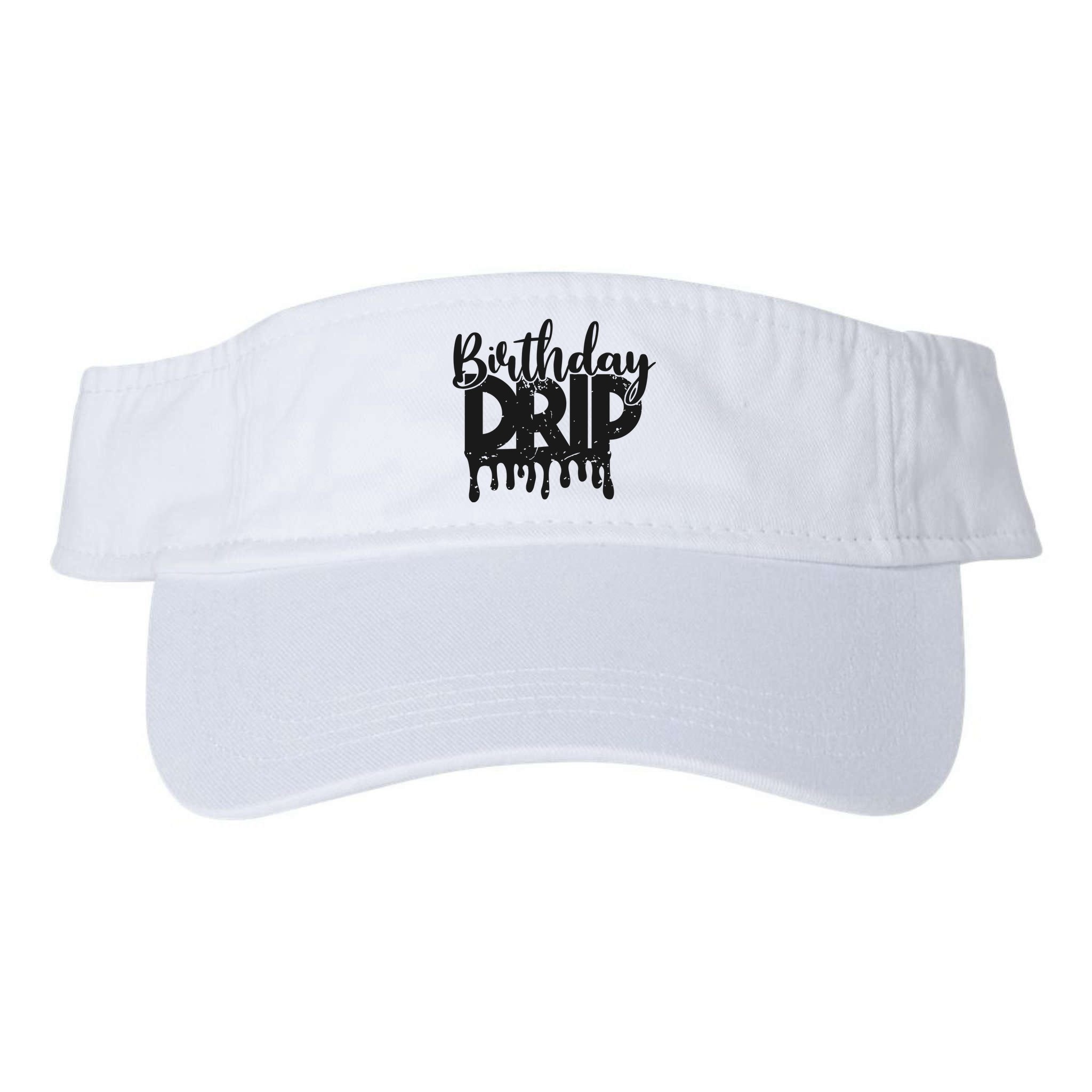 This Is My Birthday Drip Visor