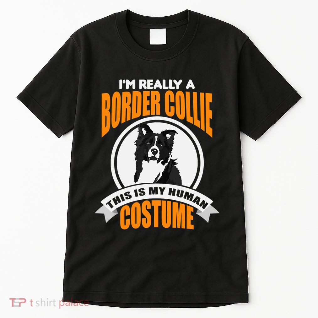 This Is My Human Costume Im Really a Border Collie Christmas Tall T-Shirt