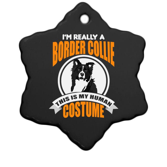 This Is My Human Costume Im Really a Border Collie Christmas Ceramic Star Ornament