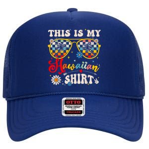 This Is My Hawaiian S.hirt Tropical Luau Costume Party Hawaii High Crown Mesh Back Trucker Hat