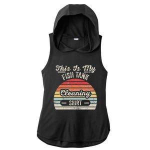 This Is My Fish Tank Cleaning Ladies PosiCharge Tri-Blend Wicking Draft Hoodie Tank