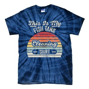 This Is My Fish Tank Cleaning Tie-Dye T-Shirt