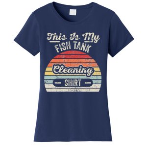 This Is My Fish Tank Cleaning Women's T-Shirt