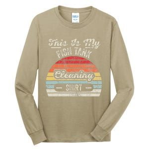 This Is My Fish Tank Cleaning Tall Long Sleeve T-Shirt