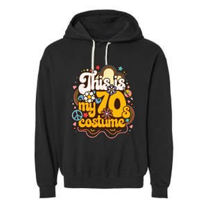 This Is My 70s Costume Theme Party Hippie Retro Friends Garment-Dyed Fleece Hoodie