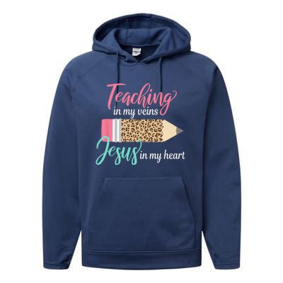 Teaching In My Veins Jesus In My Heart Christian Teacher Performance Fleece Hoodie