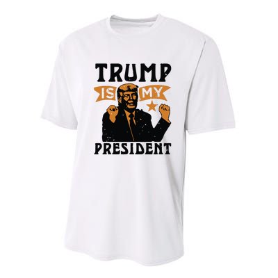 Trump Is My President Performance Sprint T-Shirt