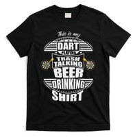 This Is My Dart Playing Trash Talking Beer Drinking Players T-Shirt