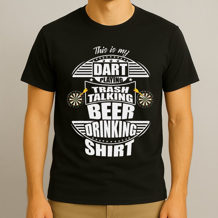 This Is My Dart Playing Trash Talking Beer Drinking Players T-Shirt