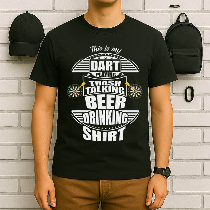 This Is My Dart Playing Trash Talking Beer Drinking Players T-Shirt