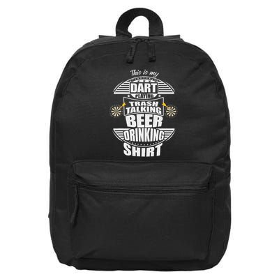 This Is My Dart Playing Trash Talking Beer Drinking Players 16 in Basic Backpack
