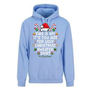 This Is My ItS Too Hot For Ugly Christmas Sweaters Unisex Surf Hoodie