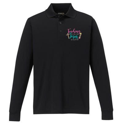 Teaching In My Veins Jesus In My Heart School Teacher Design Performance Long Sleeve Polo