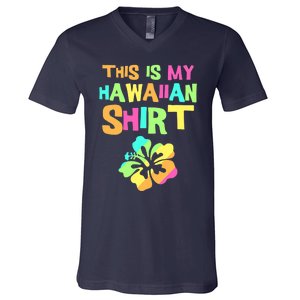 This Is My Hawaiian | Tropical Luau Costume Party Wear V-Neck T-Shirt