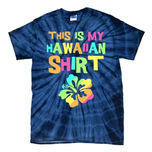 This Is My Hawaiian | Tropical Luau Costume Party Wear Tie-Dye T-Shirt