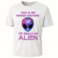 This Is My Human Costume Im Really An Alien Cooling Performance Crew T-Shirt