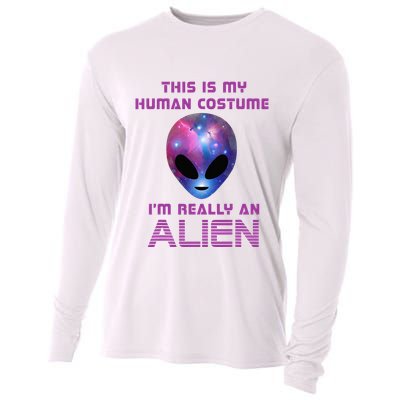 This Is My Human Costume Im Really An Alien Cooling Performance Long Sleeve Crew