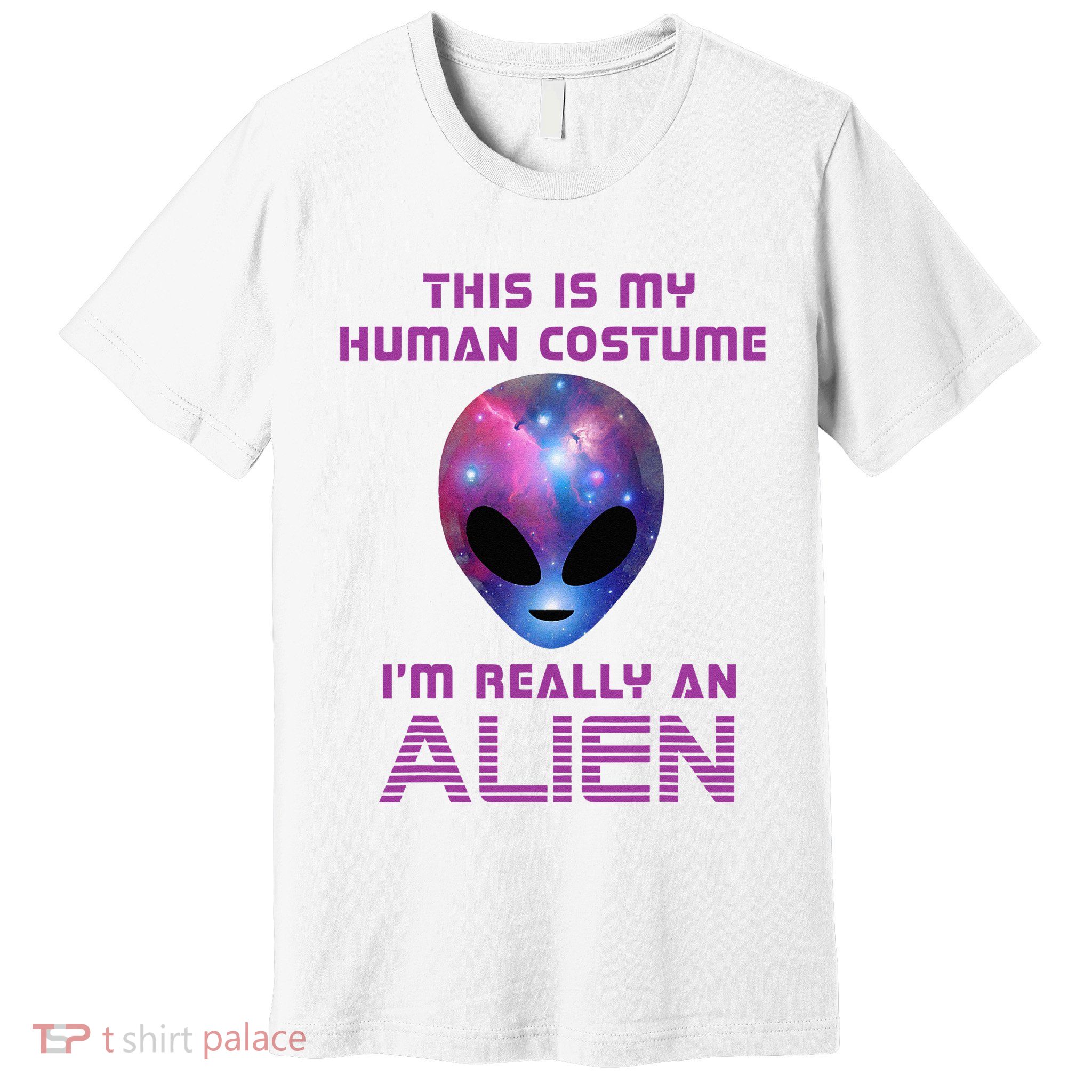 This Is My Human Costume Im Really An Alien Premium T-Shirt