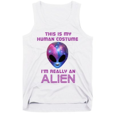 This Is My Human Costume Im Really An Alien Tank Top