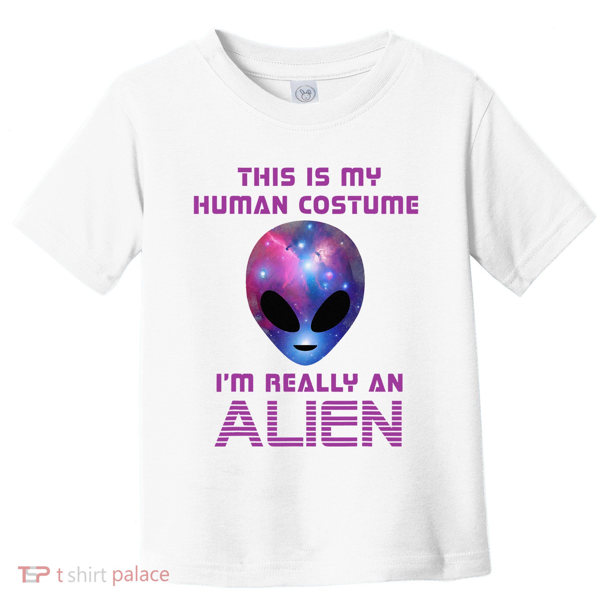 This Is My Human Costume Im Really An Alien Toddler T-Shirt