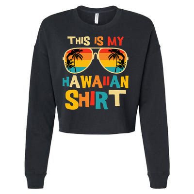 This Is My Hawaiian Tropical Luau Costume Party Hawaii Cropped Pullover Crew