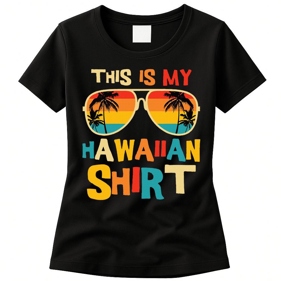 This Is My Hawaiian Tropical Luau Costume Party Hawaii Womens T-Shirt