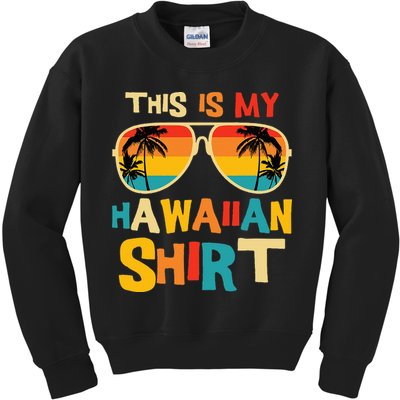 This Is My Hawaiian Tropical Luau Costume Party Hawaii Kids Sweatshirt