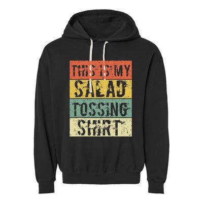 This Is My Salad Tossing Salad Tosser Joke Meme Humorous Garment-Dyed Fleece Hoodie