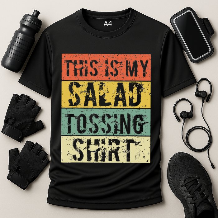 This Is My Salad Tossing Salad Tosser Joke Meme Humorous Performance Shirt