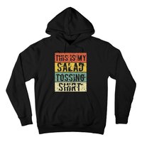 This Is My Salad Tossing Salad Tosser Joke Meme Humorous Hoodie