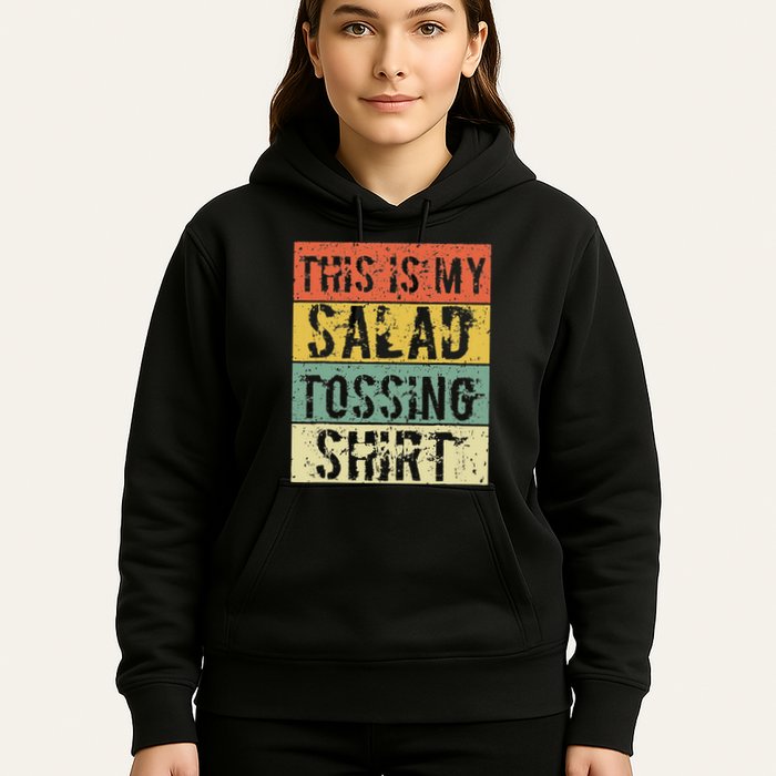 This Is My Salad Tossing Salad Tosser Joke Meme Humorous Hoodie