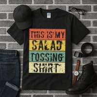 This Is My Salad Tossing Salad Tosser Joke Meme Humorous Tall T-Shirt