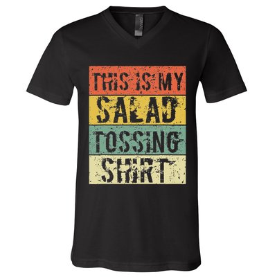 This Is My Salad Tossing Salad Tosser Joke Meme Humorous V-Neck T-Shirt