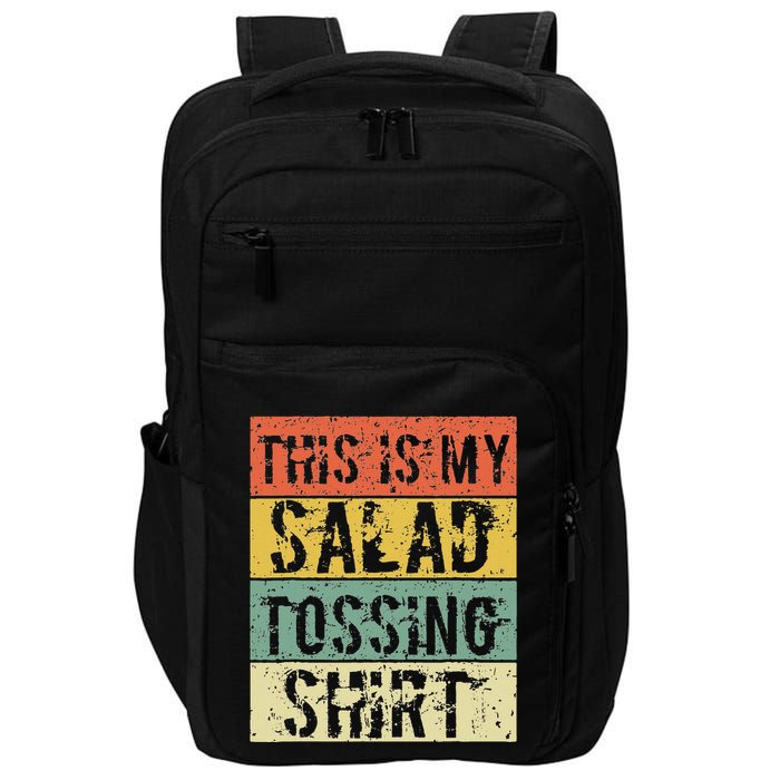 This Is My Salad Tossing Salad Tosser Joke Meme Humorous Impact Tech Backpack