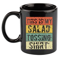 This Is My Salad Tossing Salad Tosser Joke Meme Humorous 11oz C Handle Ceramic Mug