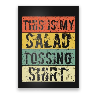 This Is My Salad Tossing Salad Tosser Joke Meme Humorous Poster