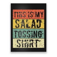 This Is My Salad Tossing Salad Tosser Joke Meme Humorous Poster