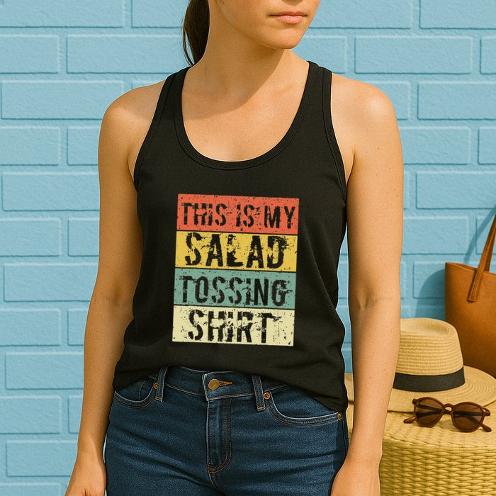 This Is My Salad Tossing Salad Tosser Joke Meme Humorous Womens Tank Top