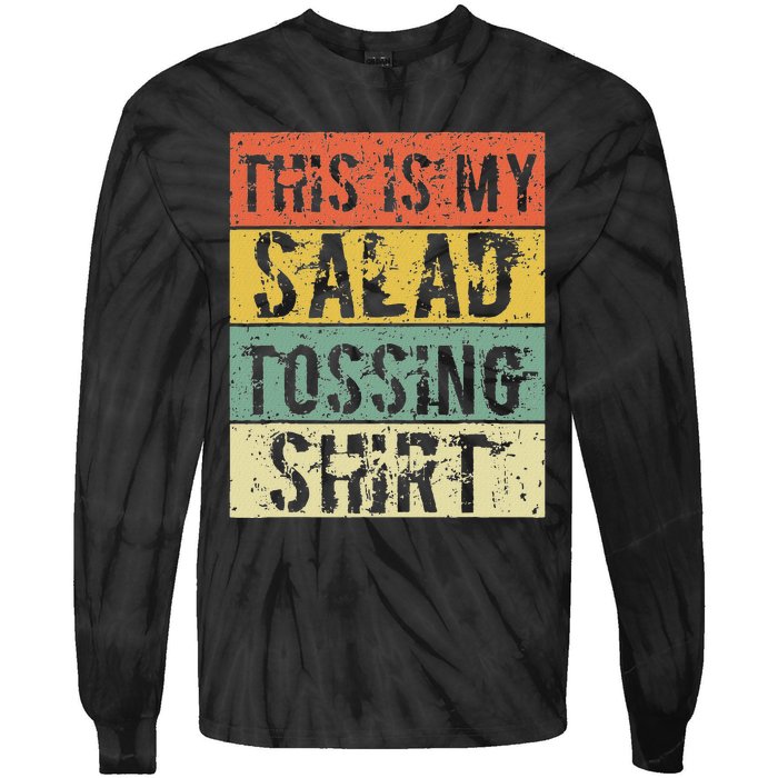 This Is My Salad Tossing Salad Tosser Joke Meme Humorous Tie-Dye Long Sleeve Shirt