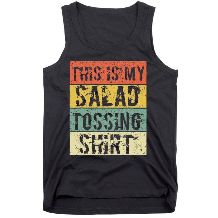 This Is My Salad Tossing Salad Tosser Joke Meme Humorous Tank Top