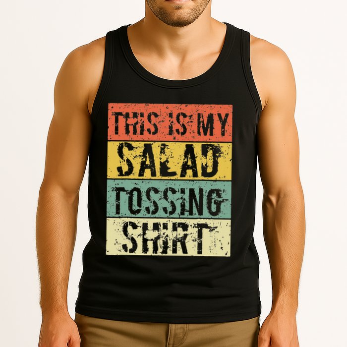This Is My Salad Tossing Salad Tosser Joke Meme Humorous Tank Top