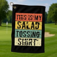 This Is My Salad Tossing Salad Tosser Joke Meme Humorous Golf Towel