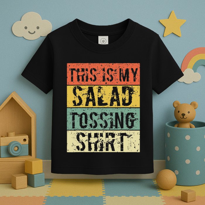 This Is My Salad Tossing Salad Tosser Joke Meme Humorous Toddler T-Shirt
