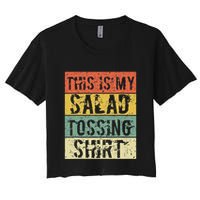 This Is My Salad Tossing Salad Tosser Joke Meme Humorous Crop Top