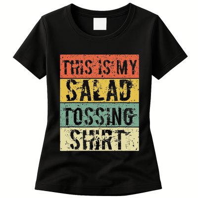 This Is My Salad Tossing Salad Tosser Joke Meme Humorous Womens T-Shirt