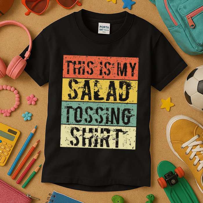 This Is My Salad Tossing Salad Tosser Joke Meme Humorous Kids T-Shirt