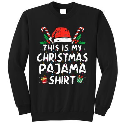 This Is My Christmas Pajama Funny Xmas Pjs Sweatshirt