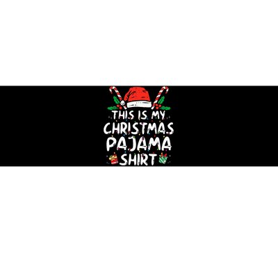 This Is My Christmas Pajama Funny Xmas Pjs Bumper Sticker