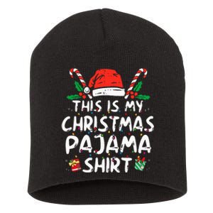 This Is My Christmas Pajama Funny Xmas Pjs Short Acrylic Beanie