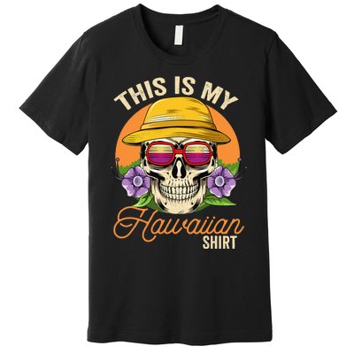 This Is My Hawaiian Aloha Hawaii Premium T-Shirt